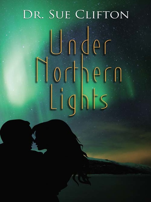 Title details for Under Northern Lights by Sue Clifton - Available
